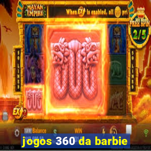 jogos 360 da barbie